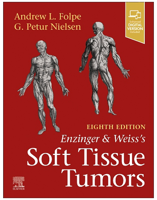 Enzinger and Weiss's Soft Tissue Tumors