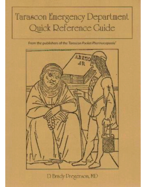 Tarascon Emergency Department Quick Reference Guide