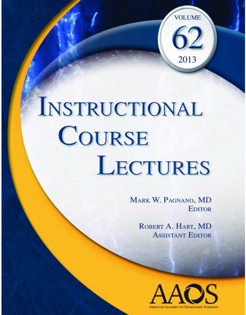 Instructional Course Lectures, Vol. 62