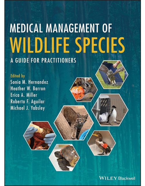 Medical Management of Wildlife Species A Guide for Veterinary Practitioners