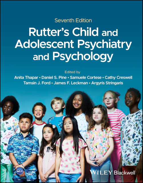 RUTTER's Child and Adolescent Psychiatry and Psychology