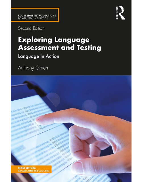 Exploring Language Assessment and Testing