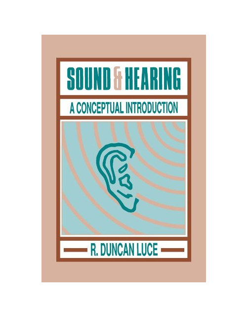 Sound & Hearing: A Conceptual Introduction