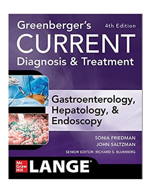 Greenberger'S Current Diagnosis & Treatment Gastroenterology, Hepatology, & Endoscopy, Fourth Edition