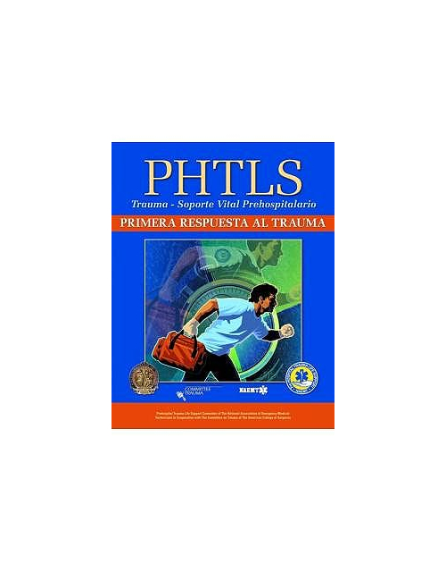 Phtls: Primera Respuesta Al Trauma