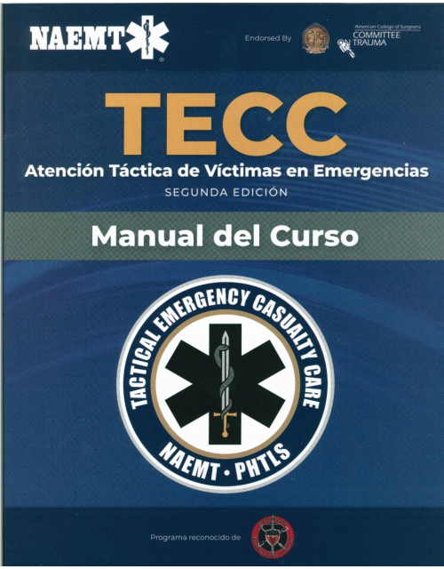 Tecc Spanish: Atención Táctica A Víctimas En Emergencias, 2Ed., Manual Del Curso.