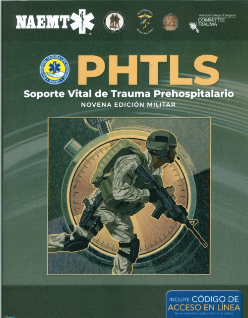 Phtls: Soporte Vital De Trauma Prehospitalario, Novena Edición Militar.