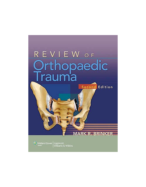 Review Of Orthopaedic Trauma