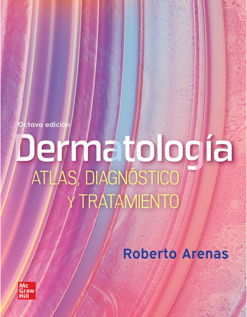 Dermatología. Atlas, Diagnóstico y Tratamiento