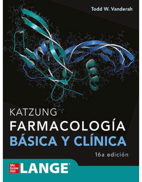 Katzung. Farmacolog&iacute;a B&aacute;sica y Cl&iacute;nica 16&ordf;