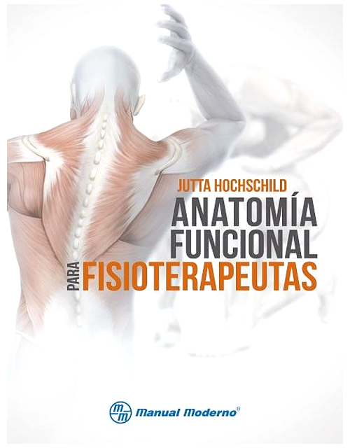 Anatomia Funcional Para Fisioterapeutas 1Ed