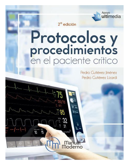 Protocolos Y Procedimientos En El Paciente Crítico