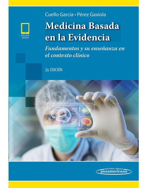 Medicina Basada En La Evidencia Fundamentos Y Su Enseñanza En El Contexto Clínico (Incluye Versión Digital)