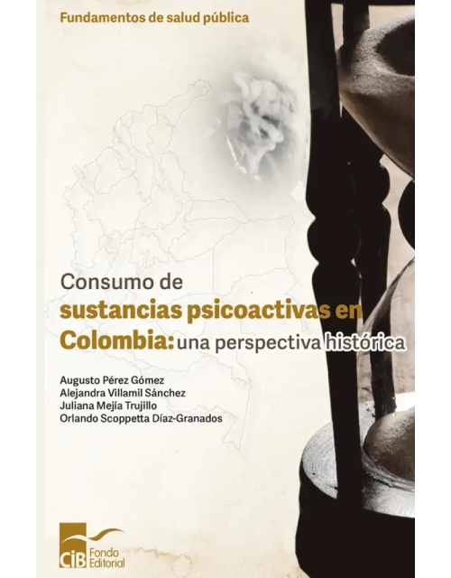 Consumo de sustancias psicoactivas en Colombia: una perspectiva histórica