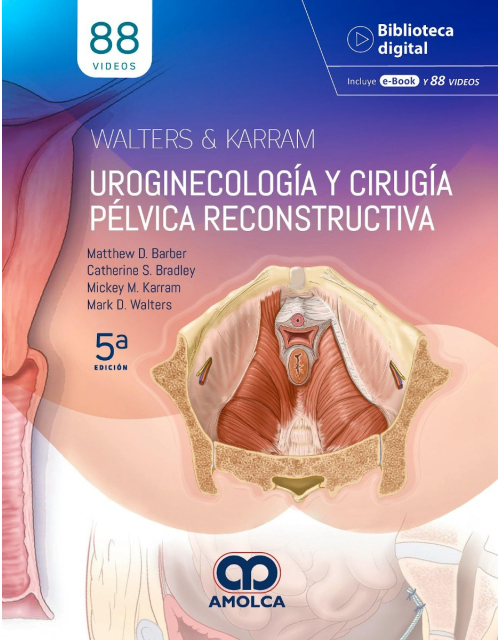 Uroginecología y Cirugía Pélvica Reconstructiva.