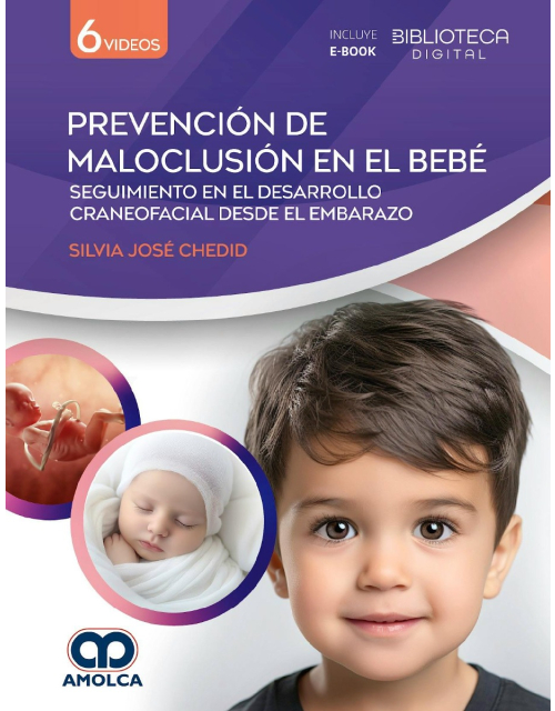Prevención de Maloclusión en el Bebé. Seguimiento en el Desarrollo Craneofacial desde el Embarazo