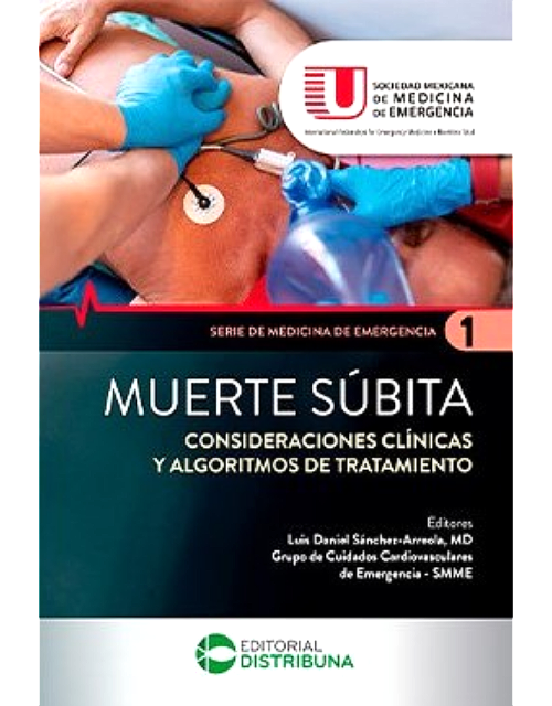 Muerte Súbita. Consideraciones Clínicas y Algoritmos de Tratamiento