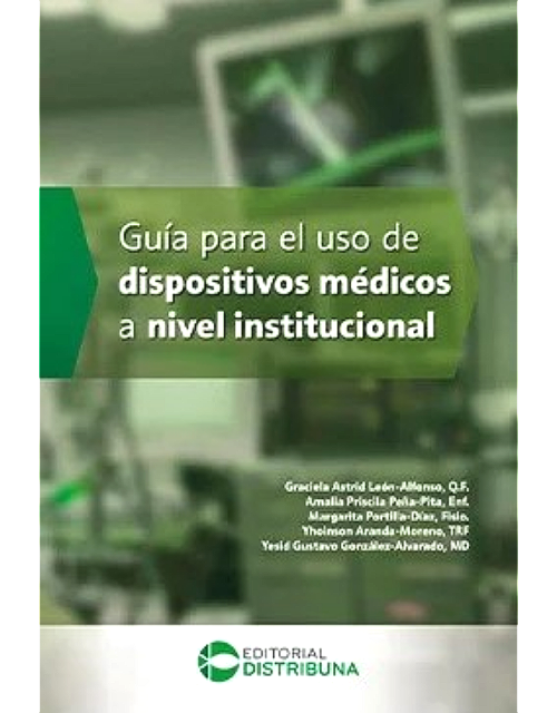 Guía para el uso de dispositivos médicos a nivel institucional