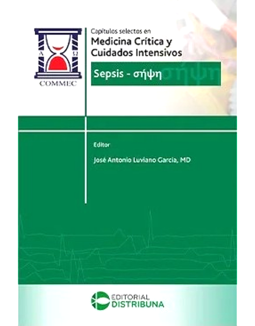 Capítulos selectos en Medicina Crítica y Cuidados Intensivos. Sepsis