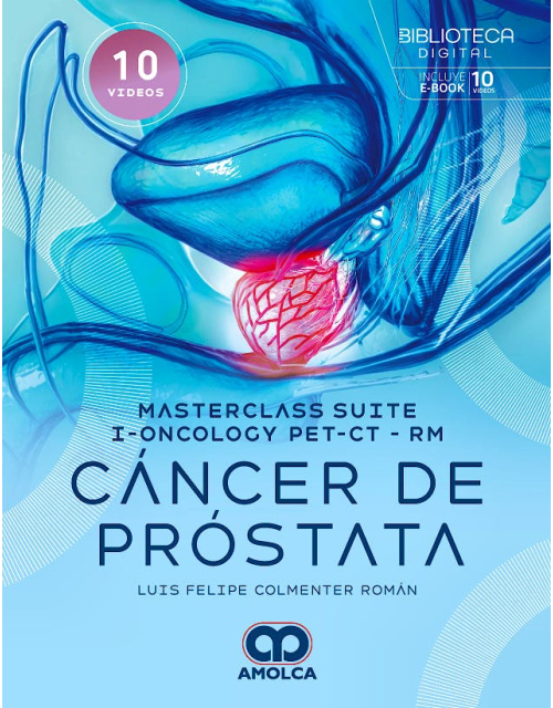 C&aacute;ncer de Pr&oacute;stata. Masterclass Suite i-Oncology PET/CT-RM