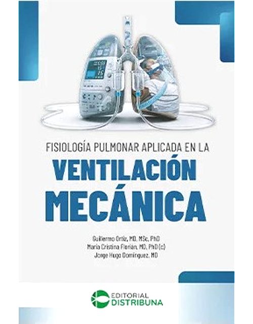Fisiolog&iacute;a pulmonar aplicada en la ventilaci&oacute;n mec&aacute;nica