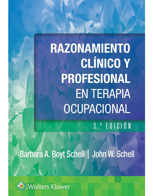 Razonamiento Clínico y Profesional en Terapia Ocupacional