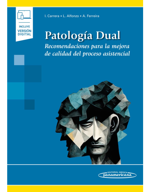 Patología Dual. Recomendaciones para la Mejora de Calidad del Proceso Asistencial