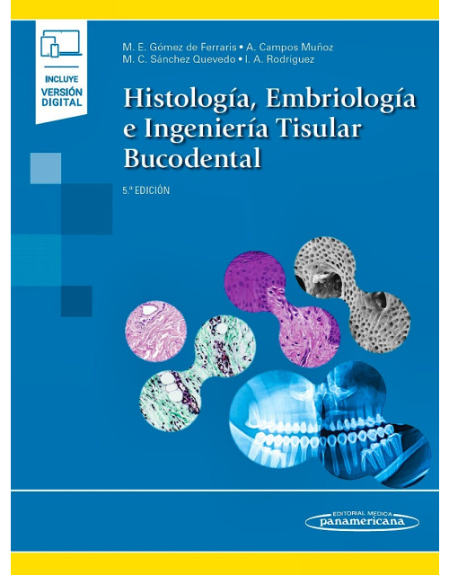 Histología, Embriología e Ingeniería Tisular Bucodental