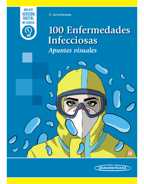 100 Enfermedades Infecciosas Apuntes visuales