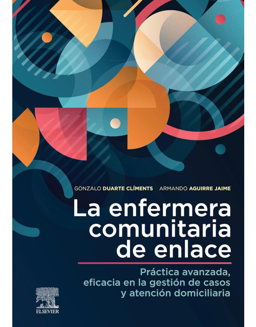 La Enfermera Comunitaria De Enlace. Práctica Avanzada, Eficacia En La Gestión De Casos Y Atención Domiciliaria