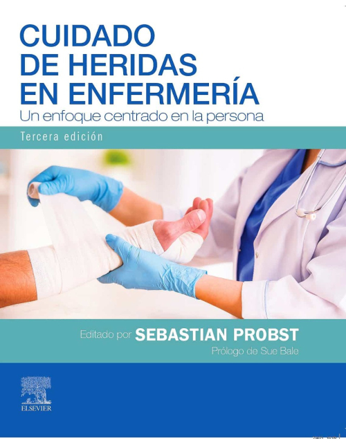 Cuidado De Heridas En Enfermería. Un Enfoque Centrado En La Persona