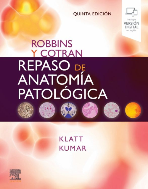 Robbins Y Cotran Repaso De Anatomía Patológica