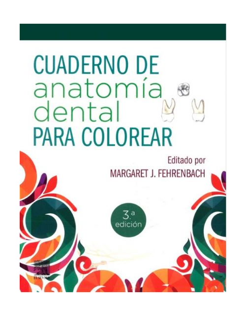 Cuaderno De Anatomía Dental Para Colorear 3 Ed