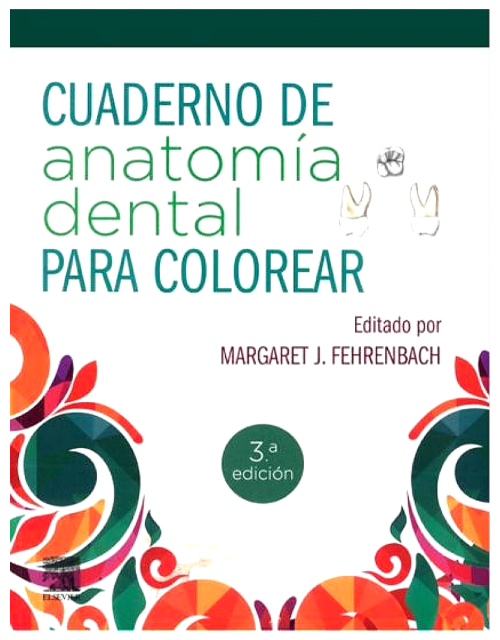 Cuaderno De Anatomía Dental Para Colorear 3 Ed