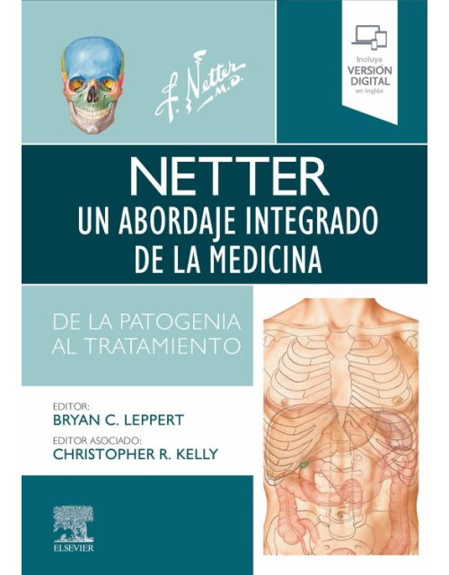 Netter Un Abordaje Integrado De La Medicina. De La Patogenia Al Tratamiento
