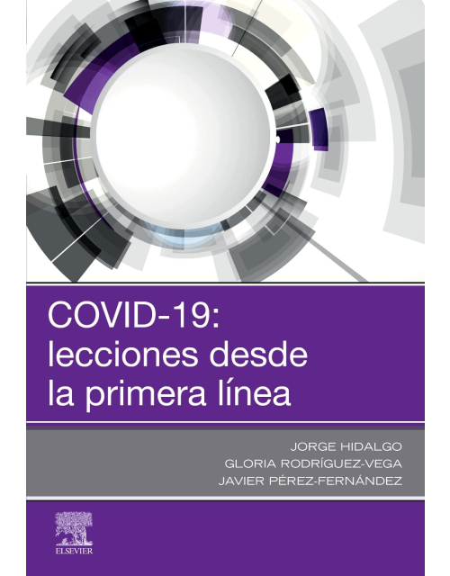Covid-19: Lecciones Desde La Primera Línea