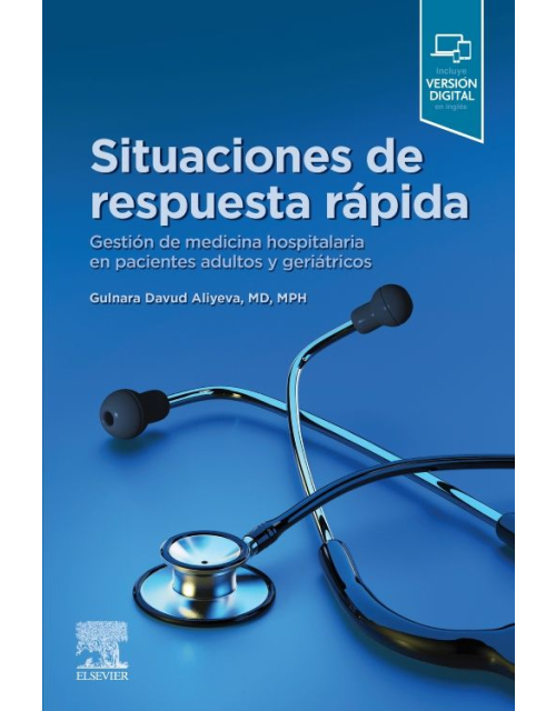 Situaciones De Respuesta Rápida. Gestión De Medicina Hospitalaria En Pacientes Adultos Y Geriátricos