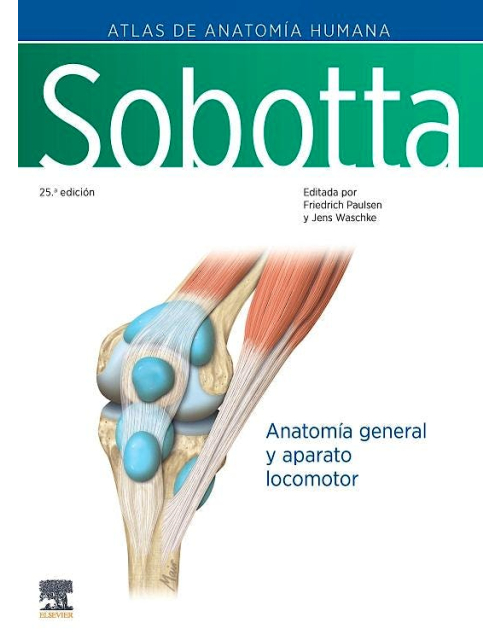 SOBOTTA Atlas de Anatomía Humana, Vol. 1: Anatomía General y Aparato Locomotor
