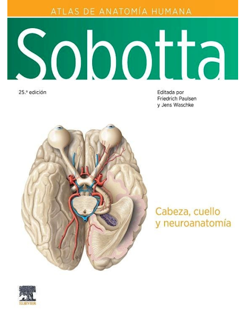 SOBOTTA Atlas de Anatomía Humana, Vol. 3: Cabeza, Cuello y Neuroanatomía