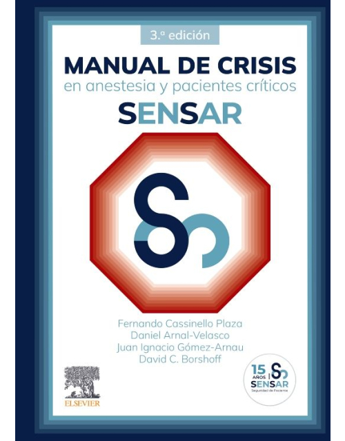Manual de crisis en anestesia y pacientes críticos SENSAR 3ª