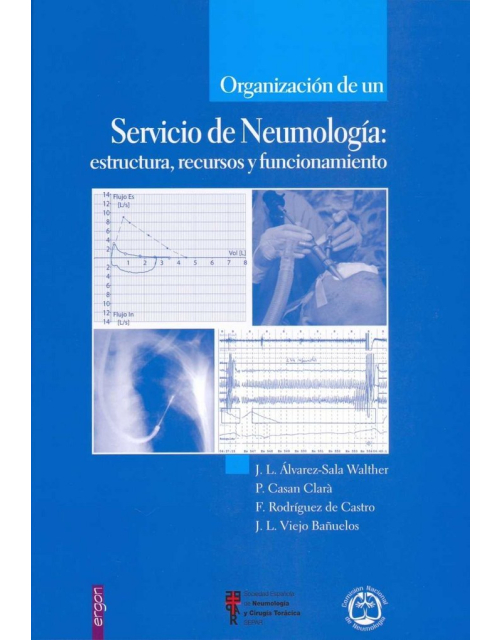 Organizacion De Un Servicio De Neumologia: Estructura, Recursos Y Funcionamiento