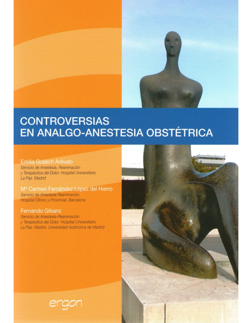 Controversias En Analgo-Anestesia Obstetrica