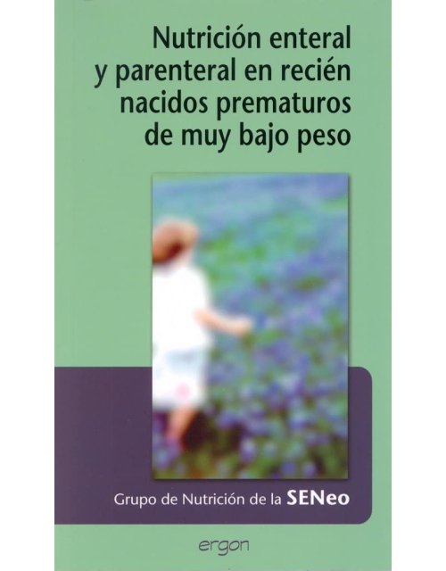 Nutricion enteral y parenteral en recien nacidos prematuros de muy bajo peso