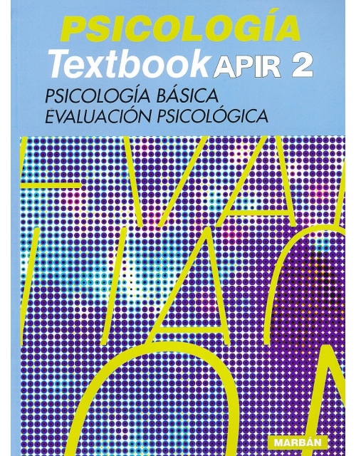 Psicología Textbook Apir 2. Psicología Básica, Evaluación Psicológica.