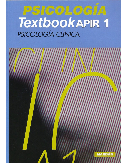 Psicología Textbook Apir 1. Psicología Clínica.