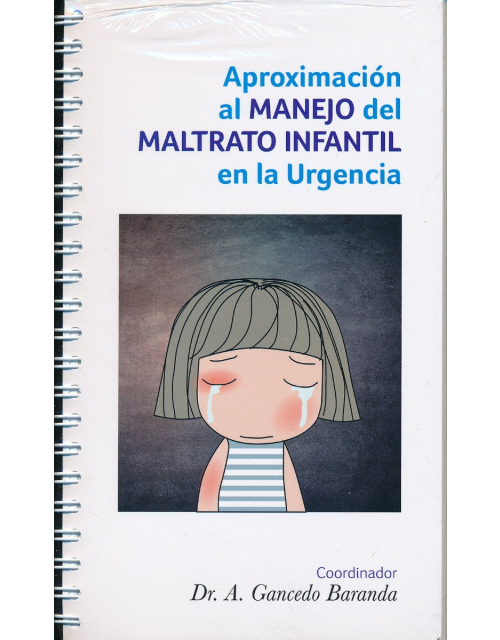 Aproximación Al Manejo Del Maltrato Infantil En La Urgencia