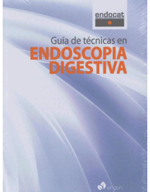 Guia De Tecnicas En Endoscopia Digestiva