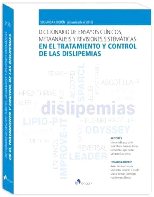 Diccionario De Ensayos Clínicos, Metaanálisis Y Revisiones Sistemáticas En El Tratamiento Y Control De Las Dislipemias