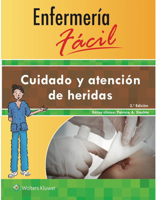 Enfermería Fácil. Cuidado Y Atención De Heridas