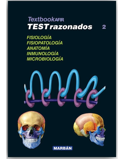 Textbook Afir Tests Razonados, Vol. 2: Fisiología, Fisiopatología, Anatomía, Inmunología Y Microbiología